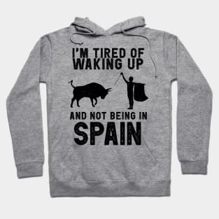 Spain travel saying for Spanish Culture and Europe Fans Hoodie